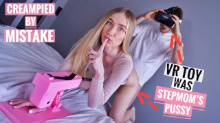 VR SLUT or STEPMOM? She TRICKED ME INTO RAW CREAMPIE! (CAUGHT ON CAMERA) - Blondes